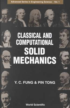 Classical and Computational Solid Mechan: Highlights from Erice to Eln de Y. C. Fung