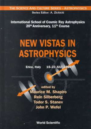 New Vistas in Astrophysics, Procs of the Intl Sch of Cosmic Ray Astrophysics 20th Anniversary, 11th Course de Rein Silberberg