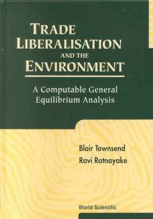 Trade Liberalisation and the Environment: A Computable General Equilibrium Analysis de Ravi Ratnayake