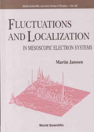 Fluctuations and Localization in Mesoscopic Electron Systems de Martin Janssen