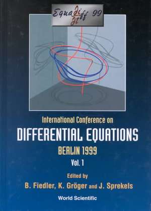 Equadiff 99 - Proceedings of the International Conference on Differential Equations (in 2 Volumes) de B. Friedler