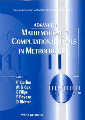 Advanced Mathematical and Computational Tools in Metrology V de P. Ciarlini