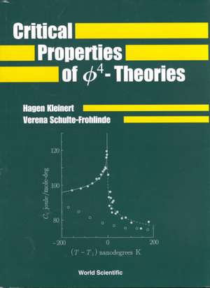 Critical Properties of Phi4- Theories de Hagen Kleinart