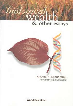 Biological Wealth and Other Essays de Krishna R. Dronamraju