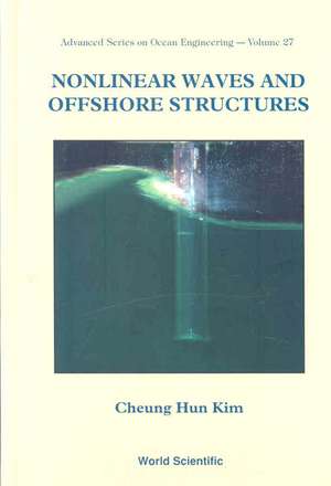 Nonlinear Waves and Offshore Structures de Cheung Hun Kim