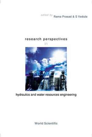 Research Perspectives In Hydraulics And Water Resources Engi