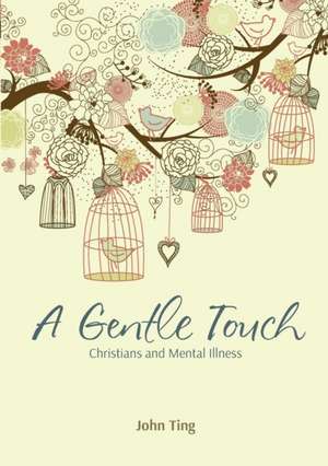 A Gentle Touch de John Ting