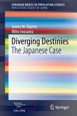 Diverging Destinies: The Japanese Case de James M. Raymo