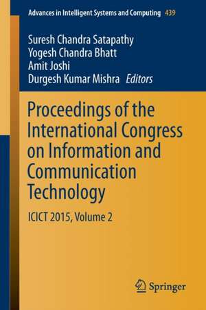 Proceedings of the International Congress on Information and Communication Technology: ICICT 2015, Volume 2 de Suresh Chandra Satapathy