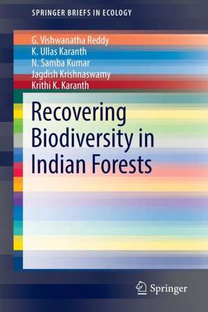 Recovering Biodiversity in Indian Forests de G. Vishwanatha Reddy