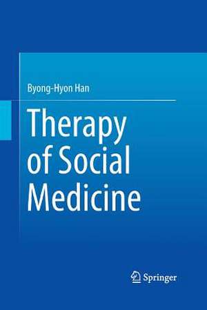 Therapy of Social Medicine de Byong-Hyon Han