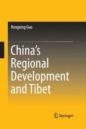 China’s Regional Development and Tibet de Rongxing Guo