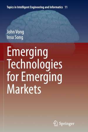 Emerging Technologies for Emerging Markets de John Vong