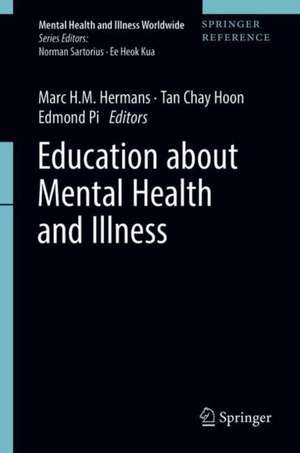 Education about Mental Health and Illness de Marc H.M. Hermans