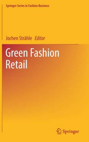 Green Fashion Retail de Jochen Strähle