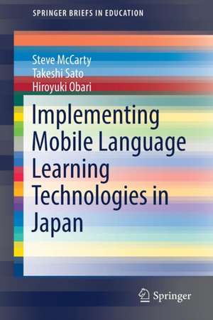 Implementing Mobile Language Learning Technologies in Japan de Steve McCarty