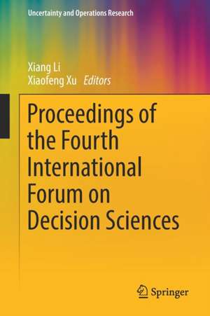 Proceedings of the Fourth International Forum on Decision Sciences de Xiang Li