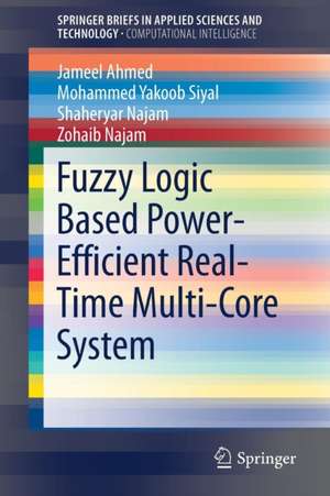 Fuzzy Logic Based Power-Efficient Real-Time Multi-Core System de Jameel Ahmed