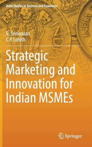 Strategic Marketing and Innovation for Indian MSMEs de R. Srinivasan