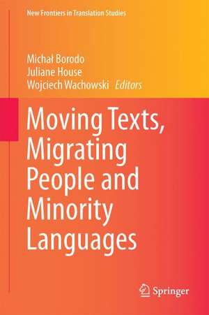 Moving Texts, Migrating People and Minority Languages de Michał Borodo