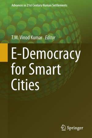 E-Democracy for Smart Cities de T.M. Vinod Kumar