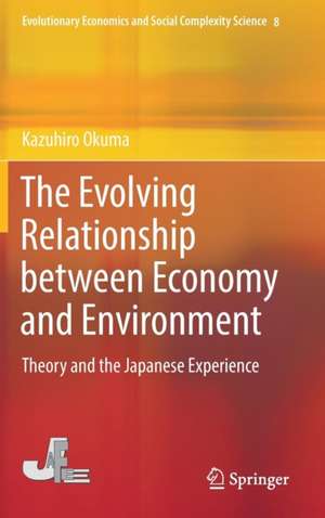 The Evolving Relationship between Economy and Environment: Theory and the Japanese Experience de Kazuhiro Okuma