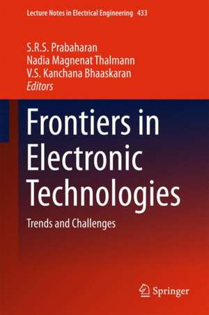 Frontiers in Electronic Technologies: Trends and Challenges de S.R.S Prabaharan