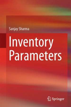 Inventory Parameters de Sanjay Sharma