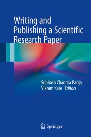 Writing and Publishing a Scientific Research Paper de Subhash Chandra Parija