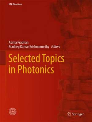 Selected Topics in Photonics de Asima Pradhan