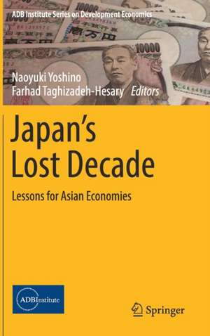 Japan’s Lost Decade: Lessons for Asian Economies de Naoyuki Yoshino