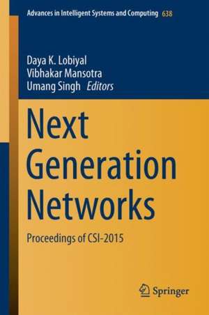 Next-Generation Networks: Proceedings of CSI-2015 de Daya K. Lobiyal