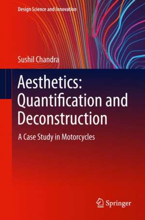 Aesthetics: Quantification and Deconstruction: A Case Study in Motorcycles de Sushil Chandra