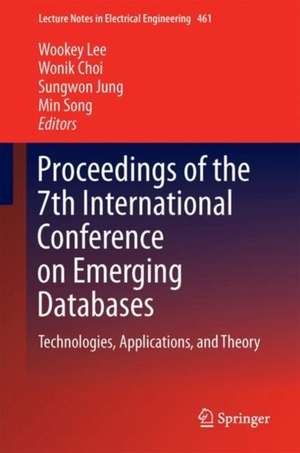 Proceedings of the 7th International Conference on Emerging Databases: Technologies, Applications, and Theory de Wookey Lee