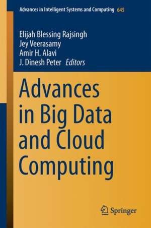 Advances in Big Data and Cloud Computing de Elijah Blessing Rajsingh