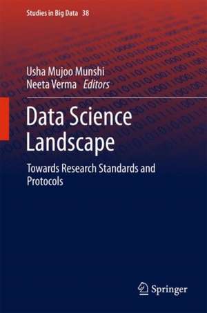 Data Science Landscape: Towards Research Standards and Protocols de Usha Mujoo Munshi