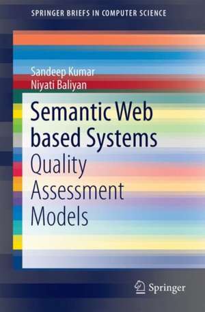 Semantic Web-Based Systems: Quality Assessment Models de Sandeep Kumar