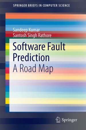 Software Fault Prediction: A Road Map de Sandeep Kumar