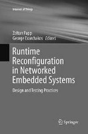 Runtime Reconfiguration in Networked Embedded Systems: Design and Testing Practices de Zoltan Papp