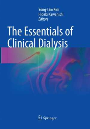 The Essentials of Clinical Dialysis de Yong-Lim Kim