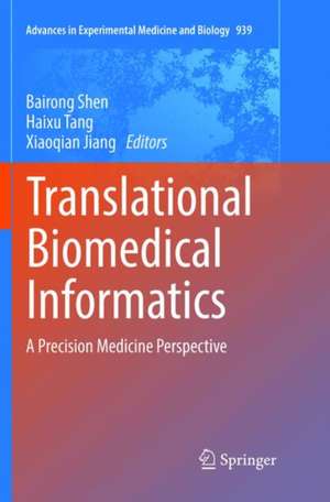 Translational Biomedical Informatics: A Precision Medicine Perspective de Bairong Shen