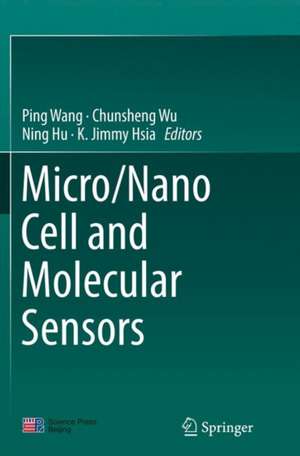 Micro/Nano Cell and Molecular Sensors de Ping Wang