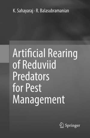 Artificial Rearing of Reduviid Predators for Pest Management de K. Sahayaraj