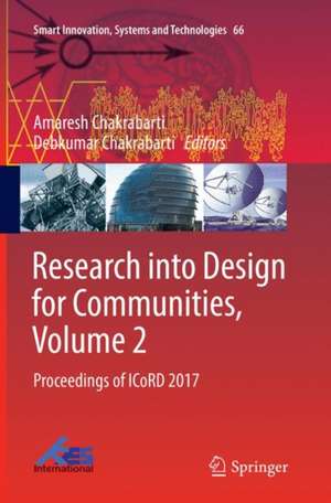 Research Into Design for Communities, Volume 2 de Amaresh Chakrabarti