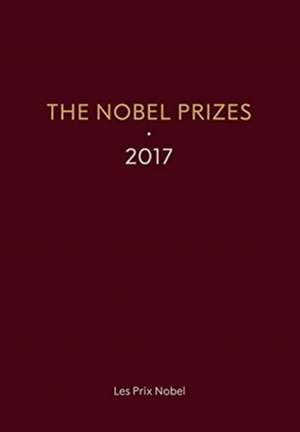 The Nobel Prizes 2017 de Karl Grandin