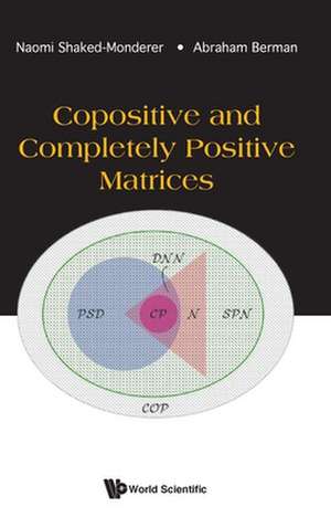 COPOSITIVE AND COMPLETELY POSITIVE MATRICES de Naomi Shaked-Monderer & Abraham Berman