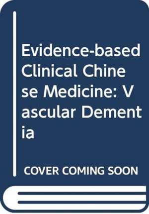 EVIDENCE-BASE CLIN CHN MED (V9) de Brian H May & Mei Feng