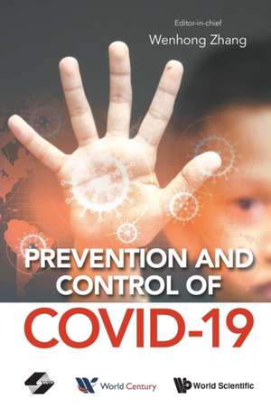 PREVENTION AND CONTROL OF COVID-19 de Wenhong Zhang