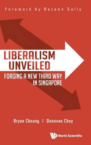 LIBERALISM UNVEILED de Bryan Yi Da Cheang & Donovan Choy