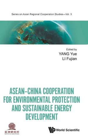 Asean-Chn Cooper Environ Protect & Sustain Energy Develop de Yue Yang & Fujian Li